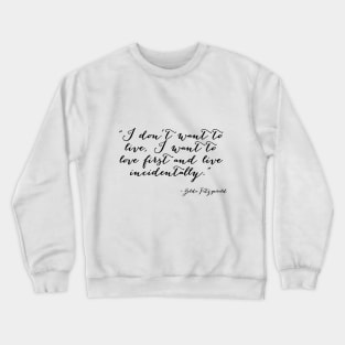 I want to love Crewneck Sweatshirt